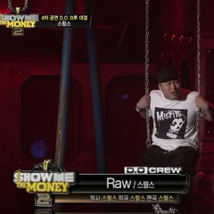 [쇼미2] RAW  (루카 REMIX)