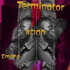 Reioo-_- Terminator ft Emone.m4a