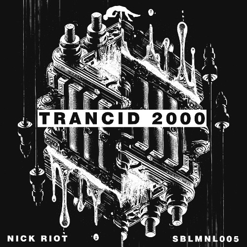 Nick Riot - TRANCID 2000