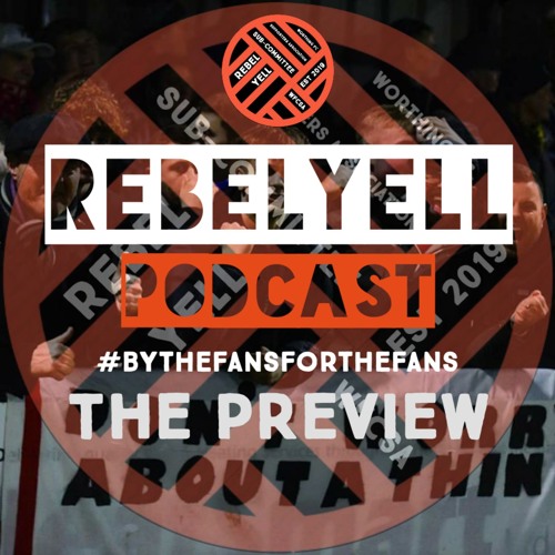 Rebel Yell The Podcast: The Preview
