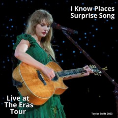 I Know Places (Live at The Eras Tour)