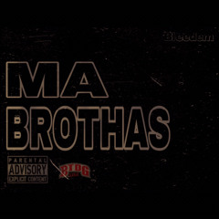Ma Brothas
