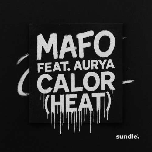 Mafo feat. Aurya - Calor (Heat) (Radio)