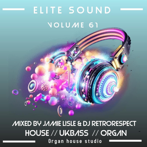 elite sound volume 61 (mixed by jamie lsile & dj retrorespect )