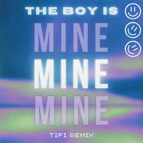 The Boy Is Mine - TIFI Remix