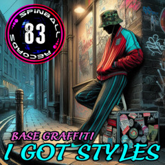 SPINBALL083 - Base Graffiti - I Got Styles (sample)