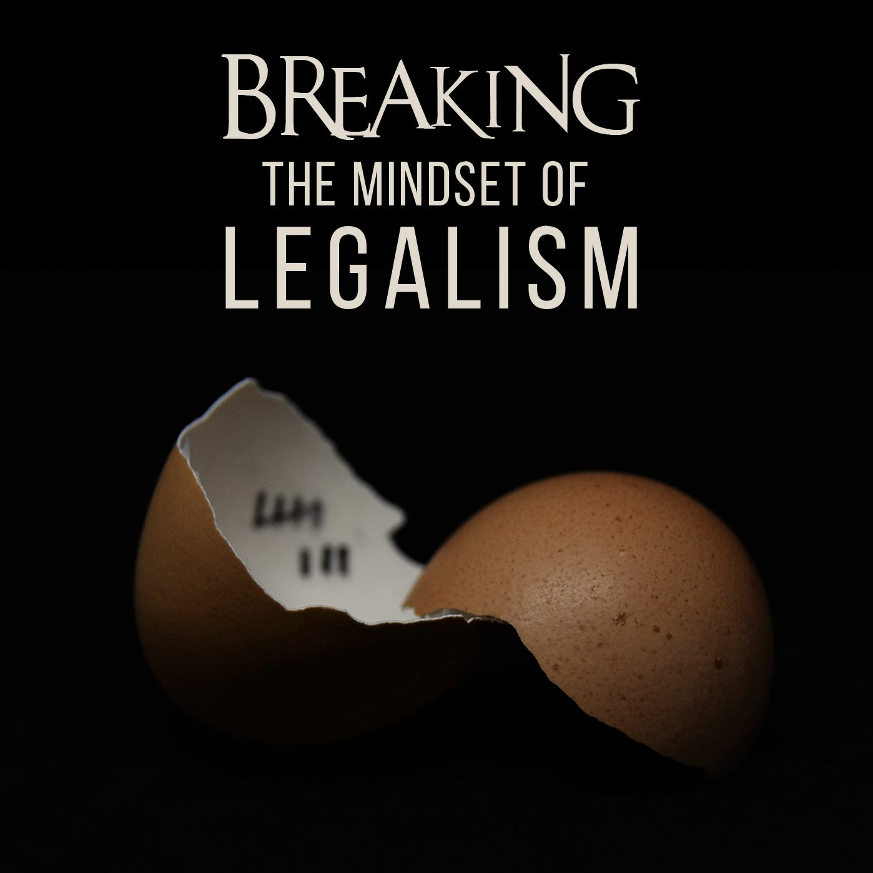 Breaking the mindset of legalism episode artwork