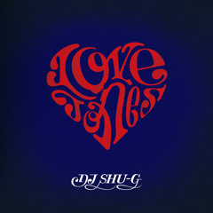DJ SHU-G "Love Jones"