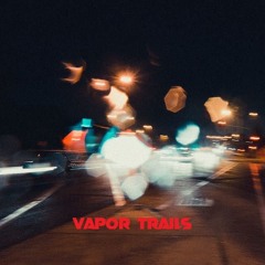 Vapor Trails