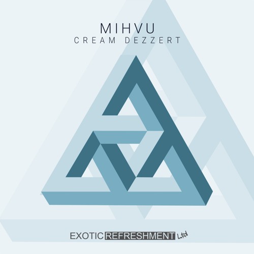 MIHVU - Cream Dezzert (Piur Remix) [Exotic Refreshment]