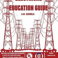 Read Download Electrical Education Guide: (Design, Wiring, and Installation)
