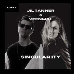 JIL TANNER X VEENMOL - SINGULARITY (EXTENDED MIX)