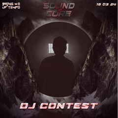 Bring Me Uptempo: Sound Of Core Dj Contest by Mark Of Tempo