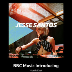 BBC INTRODUCING / Jesse Santos