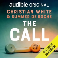 The Call by Christian White & Summer DeRoche, Narrated by Sibylla Budd