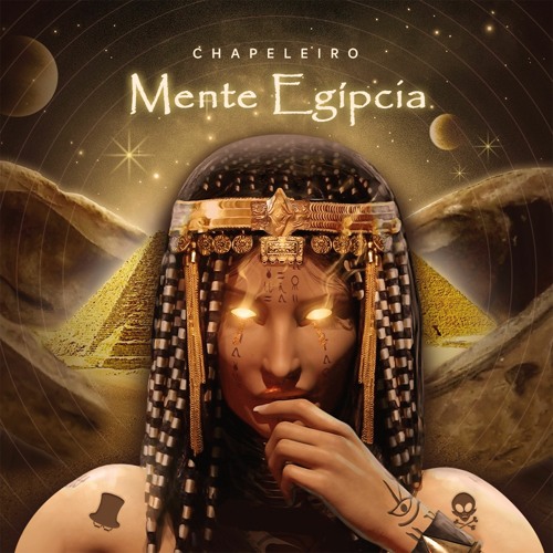 Chapeleiro - Mente Egípcia