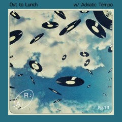Out to Lunch Ep. 13 w/ Adriatic Tempo - Covers Special - Live on Radio alHara 2.25.2025