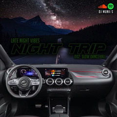 Night Trip: Dancehall