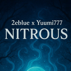 Yuumi777 - Nitrous ft 2eblue