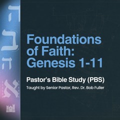 Pastor's Bible Study - Rev. Dr. Bob Fuller 9/5/24