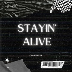 Bee Gees x OOTORO - Stayin' Alive (Chase Me VIP Edit)