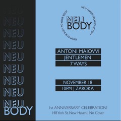 Neu/Body At Zaroka Nov 18th 2022 (1st Anniversary Party)