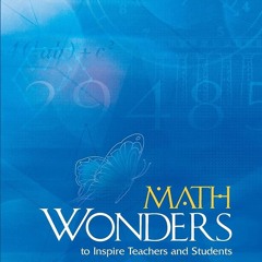 ✔pdf⚡ Math Wonders to Inspire Teachers and Students