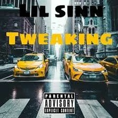 Lil sinn - Tweaking