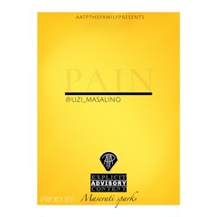 " PAIN " Uzi Masalino Produce by Maserati Sparks