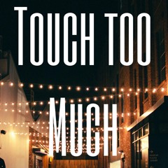 Touch too much Country Version