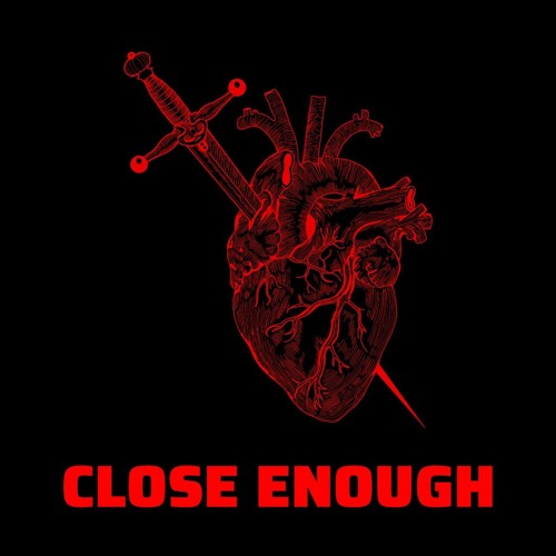 Close Enough (feat. Hbkrevenge)