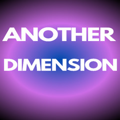 Another Dimension