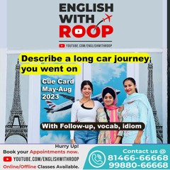 Describe A Long Car Journey You Went On Cue Card   8 Band Sample (English With Roop)