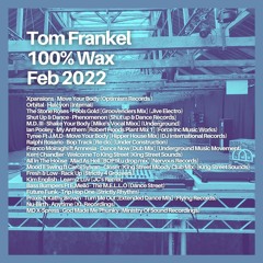 Tom Frankel - 100% Wax | February 2022