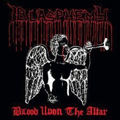 Blasphemy - Blood Upon The Altar (Full Demo)