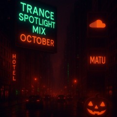 🆔Trance Spotlight Mix | October