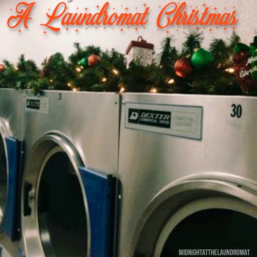 Stream A Laundromat Christmas by midnightatthelaundromat Listen