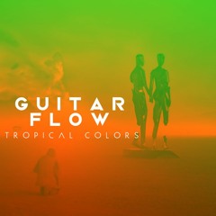Guitar Flow - Tropical Colors