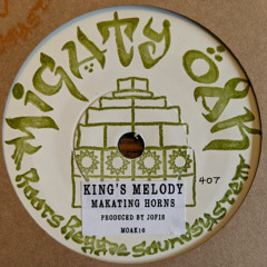OUT NOW Makating Horns - "King's Melody" & Dub - 7" vinyl & digital
