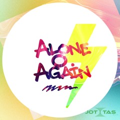 Alone again