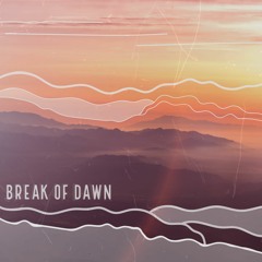 Break of Dawn - One Touch (Feat. Averto)