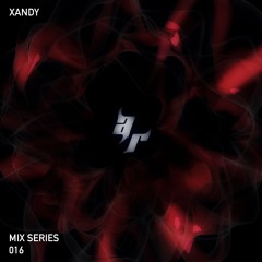 Acid Reflux: Mix Series 016 - XANDY