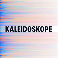 Kaleidoskope [ GHØ Original Mix ]