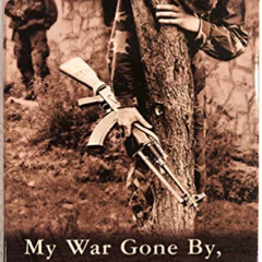 READ KINDLE 📍 My War Gone By, I Miss It So by  Anthony Loyd [EBOOK EPUB KINDLE PDF]