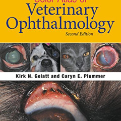 Access PDF 📭 Color Atlas of Veterinary Ophthalmology by  Kirk N. Gelatt &  Caryn E.