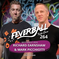 Feverball Radio Show 264 With Ladies On Mars + Richard Earnshaw + Mark Pichiotti