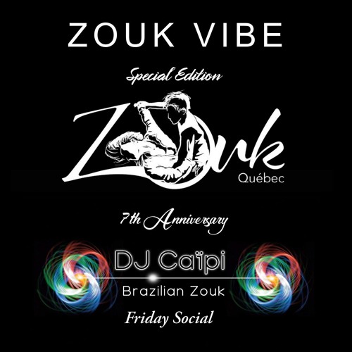 DJ Caïpi - ZoukVibe-7th-Anniversary-Friday 2025.10.10 -Quebec