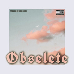 Obsolete prod. Sonic Beats