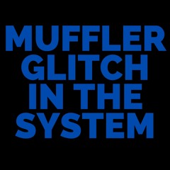 Glitch In The System