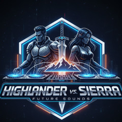 Highlander Vs Sierra September Bounce Mix